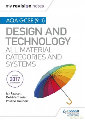 My Revision Notes: AQA GCSE (9-1) Design and Technology: All Material Categories and Systems - Ian Fawcett [KSIĄŻKA]