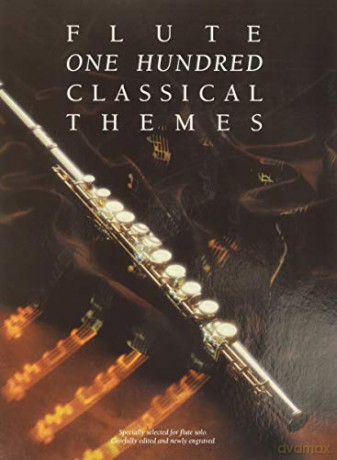 One Hundred Classical Themes: Flute: 100 TheMes Classiques céleBres Transcrits (Et Simplifiés) Pour FluTe Seule - Martin Frith [KSIĄŻKA]