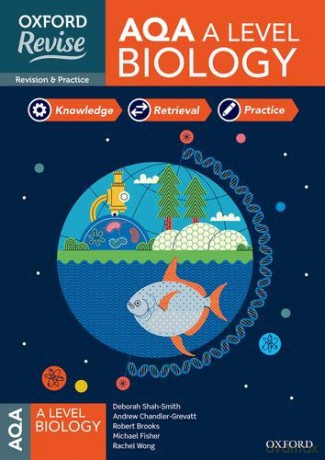 Oxford Revise: AQA A Level Biology Revision and Exam Practice: 4* winner Teach Secondary 2021 awards - Andrew Chandler-Grevatt [KSIĄŻKA]