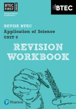 Pearson REVISE BTEC First in Applied Science: Application of Science - Unit 8 Revision Guide: for home learning, 2022 and 2023 assessments and exams (REVISE BTEC Nationals in Applied Science) - Jennifer Stafford-Brown [KSIĄŻKA]