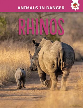 Rhinos - Animals In Danger - Emily Kington [KSIĄŻKA]