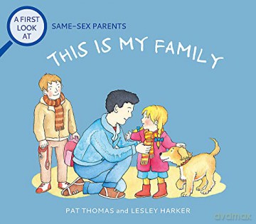 Same-Sex Parents: This is My Family - Pat Thomas [KSIĄŻKA]