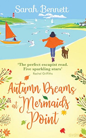 Second Chances at Mermaids Point: A brand new warm, escapist, feel-good read from Sarah Bennett (Mermaids Point, 2) - Sarah Bennett [KSIĄŻKA]