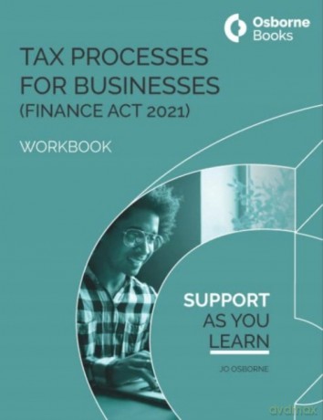 Tax Processes For Business (Fa21) Workbook - Jo Osborne [KSIĄŻKA]