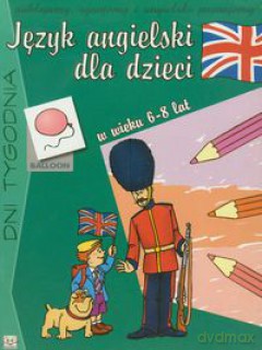 Język angielski dla dzieci. Dni tygodnia [KSIĄŻKA]