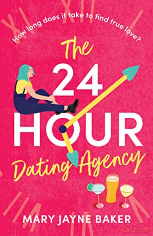 The 24 Hour Dating Agency - Mary Jayne Baker [KSIĄŻKA]