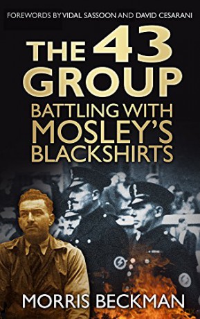 The 43 Group: Battling with Mosley's Blackshirts - Beckman [KSIĄŻKA]