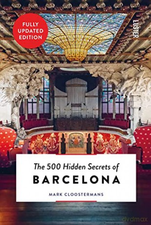 The 500 Hidden Secrets of Barcelona - Mark Cloostermans [KSIĄŻKA]