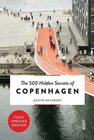 The 500 Hidden Secrets of Copenhagen - Austin Sailsbury [KSIĄŻKA]