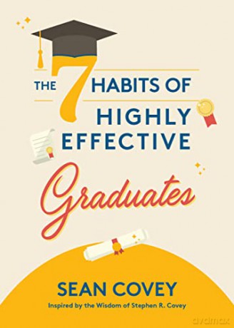 The 7 Habits of Highly Effective Graduates: Celebrate with this Helpful Graduation Gift - Sean Covey [KSIĄŻKA]