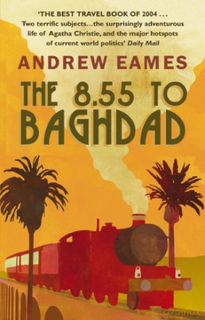 The 8.55 To Baghdad - Andrew Eames [KSIĄŻKA]