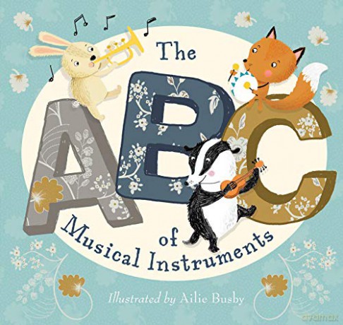 The ABC of Musical Instruments - Ailie Busby [KSIĄŻKA]