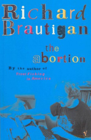 The Abortion - Richard Brautigan [KSIĄŻKA]