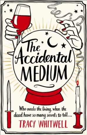 The Accidental Medium - Tracy Whitwell [KSIĄŻKA]