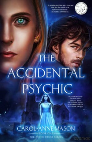The Accidental Psychic: The Annie Prior Series: 1 - Carol-Anne Mason [KSIĄŻKA]