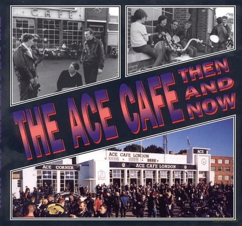 The Ace Cafe Then and Now - Winston G. Ramsey [KSIĄŻKA]