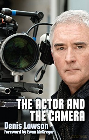 The Actor and the Camera - Denis Lawson [KSIĄŻKA]