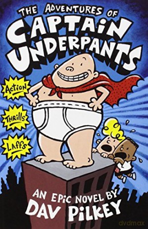 The Adventures of Captain Underpants - Dav Pilkey [KSIĄŻKA]