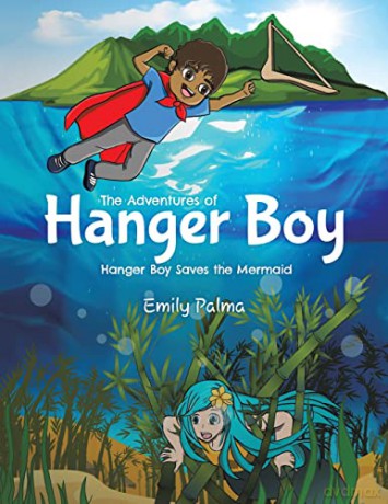 The Adventures of Hanger Boy - Emily Palma [KSIĄŻKA]