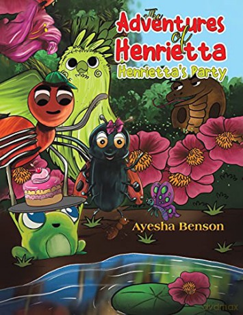 The Adventures of Henrietta - Henrietta's Party - Ayesha Benson [KSIĄŻKA]