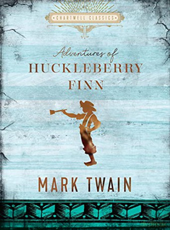 The Adventures of Huckleberry Finn: Mark Twain (Chartwell Classics) - Mark Twain [KSIĄŻKA]