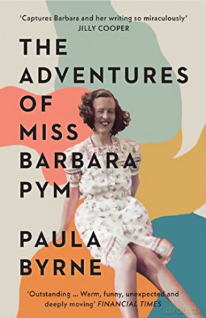 The Adventures of Miss Barbara Pym: A Times Book of the Year 2021 - Paula Byrne [KSIĄŻKA]