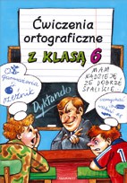 Ćwiczenia ortograficzne z klasą 6 [KSIĄŻKA]