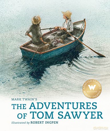 The Adventures of Tom Sawyer: A Robert Ingpen Illustrated Classic (Robert Ingpen Illustrated Classics) - Mark Twain [KSIĄŻKA]