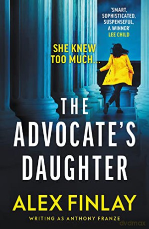 The Advocate's Daughter - Anthony Franze [KSIĄŻKA]