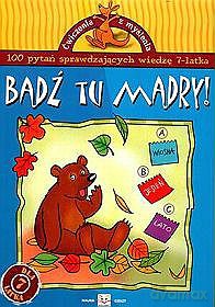 Bądź tu mądry - 7 lat [KSIĄŻKA]