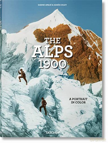 The Alps 1900. A Portrait in Color (XL) - Agnes Couzy [KSIĄŻKA]