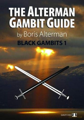 The Alterman Gambit Guide: Black Gambits 1 - Boris Alterman [KSIĄŻKA]