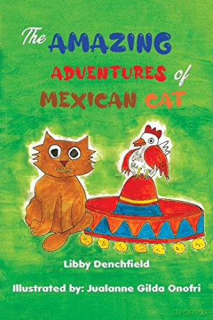 The Amazing Adventures of Mexican Cat - Libby Denchfield [KSIĄŻKA]