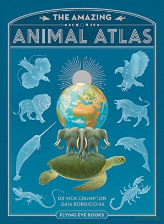 The Amazing Animal Atlas: 1 - Nick Crumpton [KSIĄŻKA]