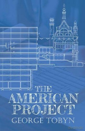 The American Project - George Tobyn [KSIĄŻKA]
