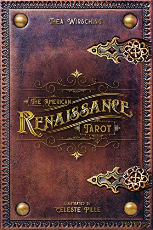 The American Renaissance Tarot - Thea Wirsching [KSIĄŻKA]