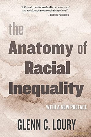 The Anatomy of Racial Inequality: With a New Preface (The W. E. B. Du Bois Lectures) - Glenn C. Loury [KSIĄŻKA]