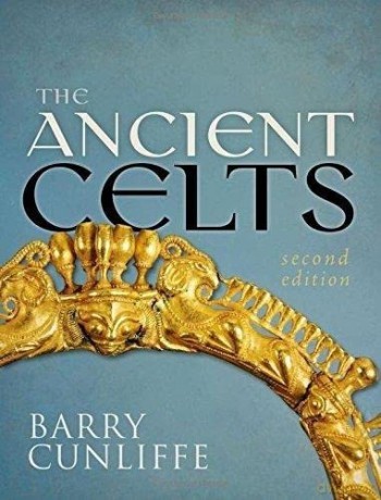 The Ancient Celts, Second Edition - Barry Cunliffe [KSIĄŻKA]