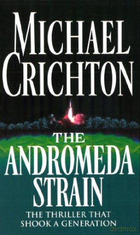 The Andromeda Strain - Michael Crichton [KSIĄŻKA]