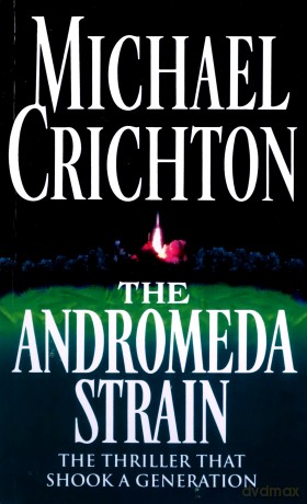 The Andromeda Strain - Michael Crichton [KSIĄŻKA]