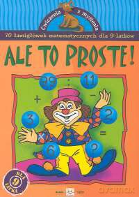 Ale to proste - 9 lat [KSIĄŻKA]