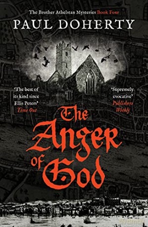 The Anger of God (The Brother Athelstan Mysteries): 4 - Paul Doherty [KSIĄŻKA]