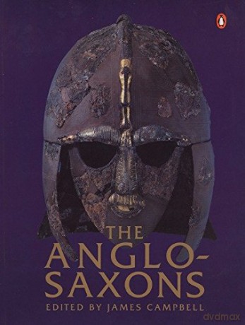 The Anglo-Saxons - James Campbell [KSIĄŻKA]