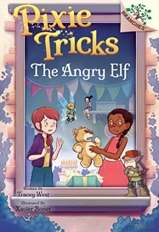 The Angry Elf: A Branches Book (Pixie Tricks #5): 05 - Tracey West [KSIĄŻKA]