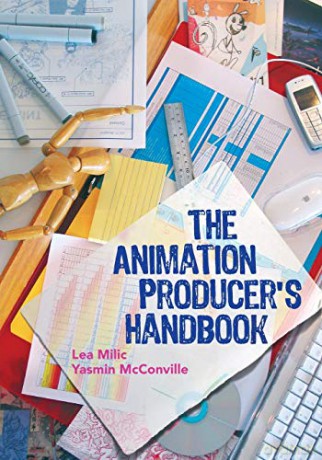 The Animation Producer's Handbook - Lea Milic [KSIĄŻKA]