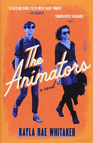The Animators - Kayla Rae Whitaker [KSIĄŻKA]