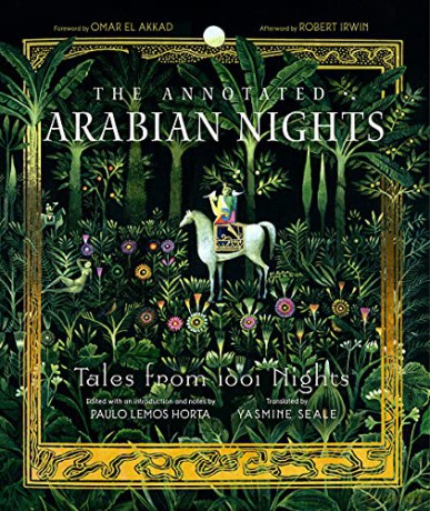 The Annotated Arabian Nights: Tales from 1001 Nights - Paulo Lemos Horta (Editor [KSIĄŻKA]