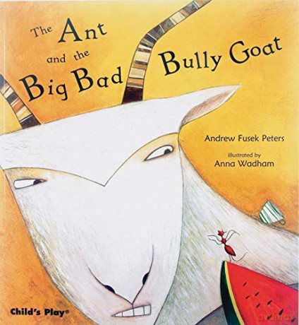 The Ant and the Big Bad Bully Goat (Traditional Tales with a Twist) - Andrew Fusek Peters [KSIĄŻKA]