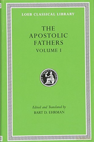 The Apostolic Fathers, Volume I: I Clement. II Clement. Ignatius. Polycarp. Didache (Loeb Classical Library 24) - Bart D. Ehrman [KSIĄŻKA]