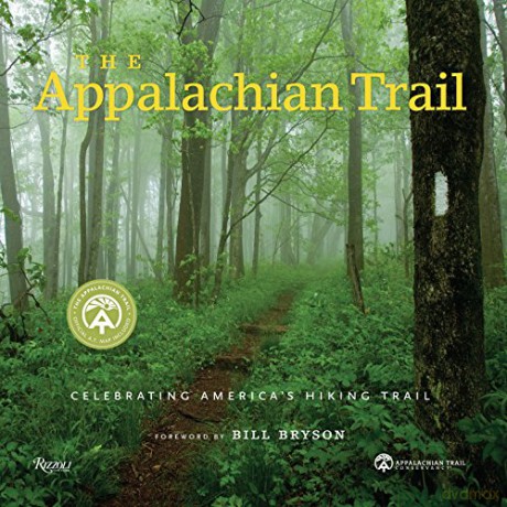 The Appalachian Trail: Celebrating America's Hiking Trail - Brian King [KSIĄŻKA]